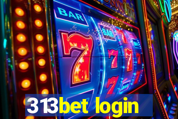 313bet login